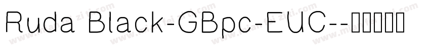 Ruda Black-GBpc-EUC-字体转换